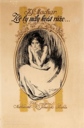 Ilustrace ke knize Josefa Svatopluka Machara Zde by měly kvést růže